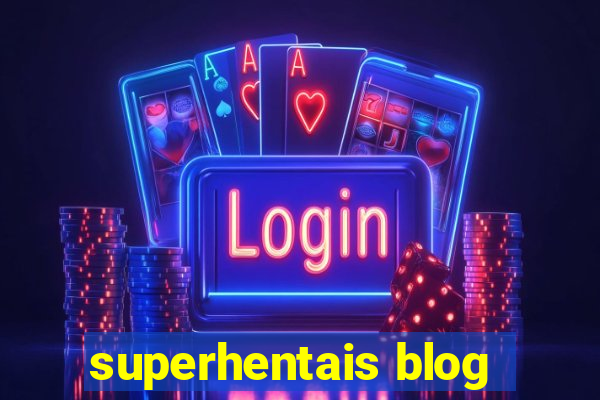 superhentais blog